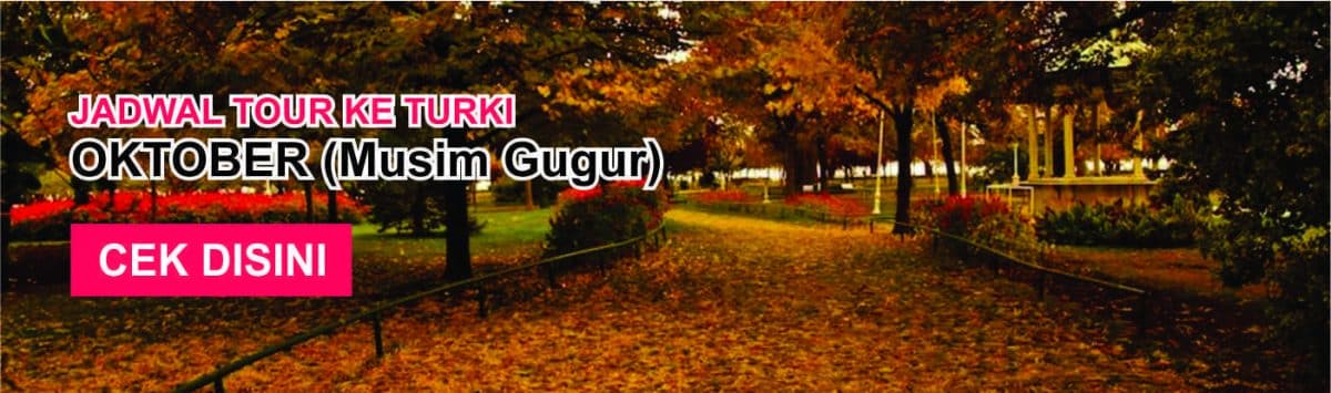 Jadwal promo paket tour ke turki murah november musim gugur